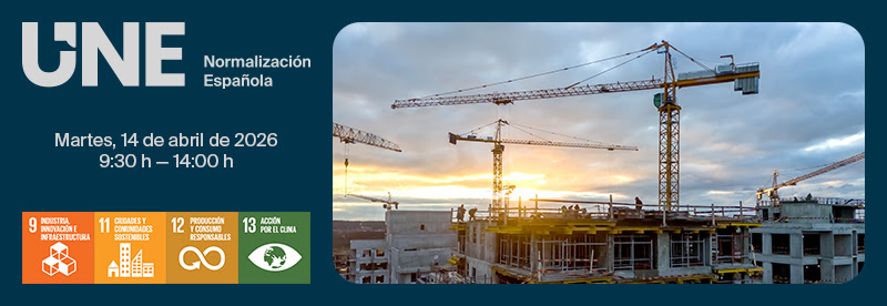 Encuentro UNE Estándares para la sostenibilidad ambiental de los productos de construcción